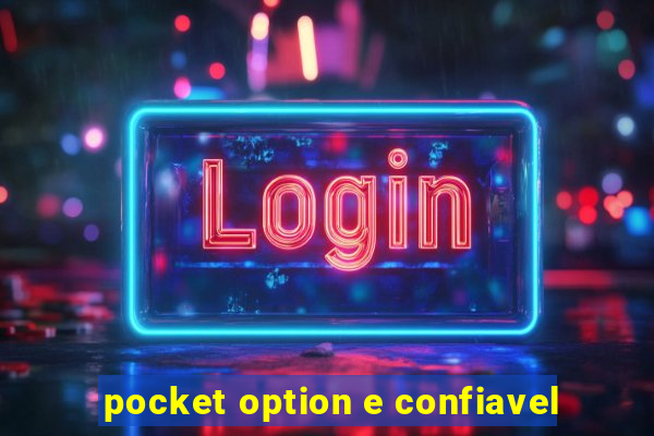 pocket option e confiavel